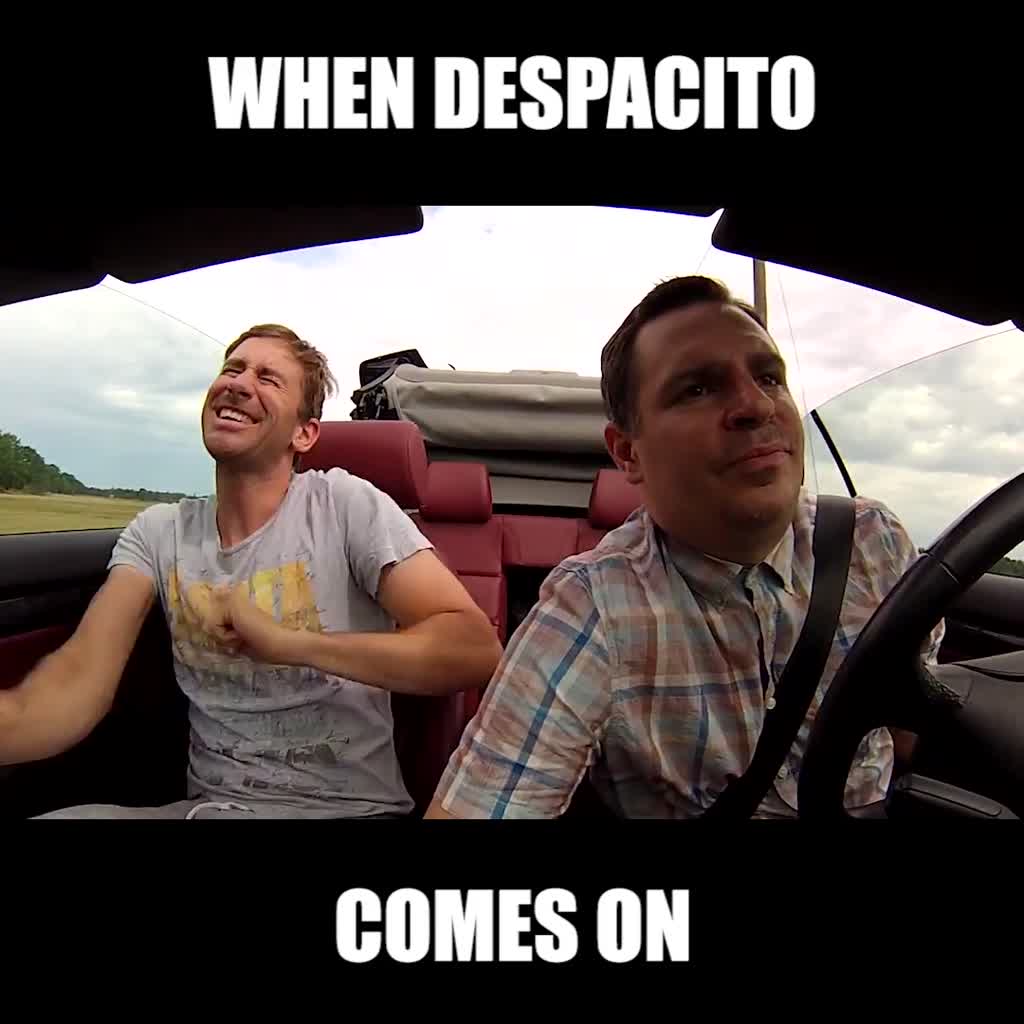 Harry G – When Despacito comes on …